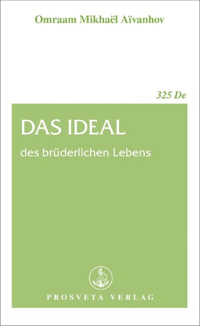 Das Ideal des brüderlichen Lebens - Omraam Mikhael Aivanhov