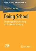 Cover-Bild zum Titel 'Doing School' von 'Catharina I. Keßler'
