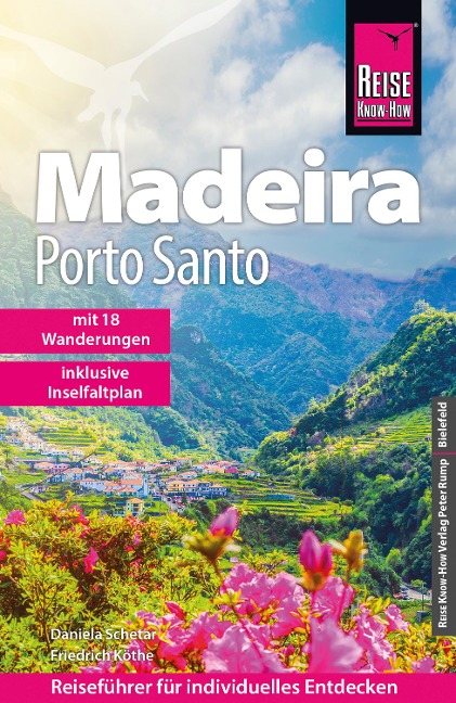 Reise Know-How Reiseführer Madeira und Porto Santo mit 18 Wanderungen - Daniela Schetar, Friedrich Köthe