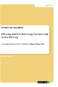 Cover-Bild zum Titel 'Führung durch Veränderung, Veränderung durch Führung' von 'Christian von Hasselbach'