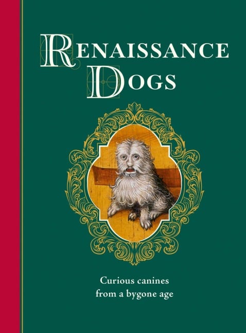 Renaissance Dogs - Taylor Wagmore