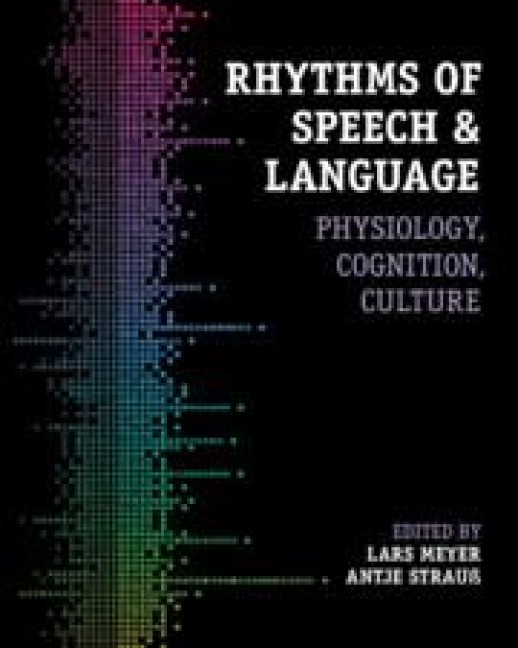 Rhythms of Speech and Language - 