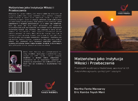 Ma¿¿e¿stwo jako Instytucja Mi¿o¿ci i Przebaczenia - Martha Fanta Mansaray, Eric Komba Foyoh Mani