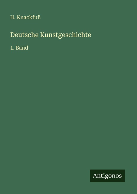 Deutsche Kunstgeschichte - H. Knackfuß