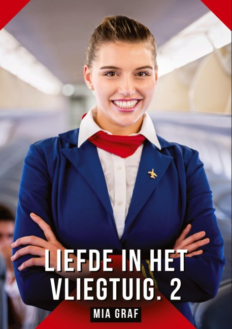 Liefde in het vliegtuig. 2 - Mia Graf