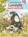 Cover-Bild zum Titel 'Lieselotte macht nicht mit' von 'Alexander Steffensmeier'