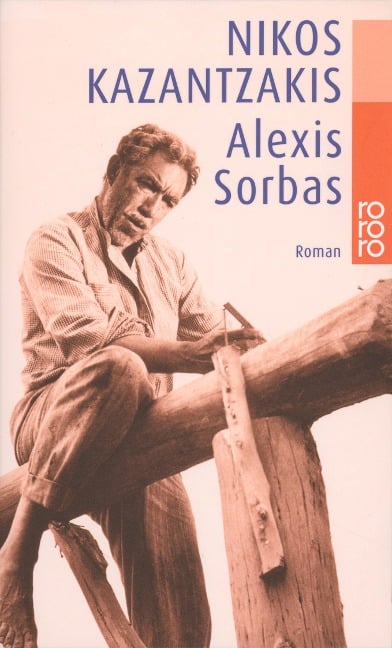 Alexis Sorbas - Nikos Kazantzakis