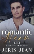 Romantic Hero (Coleridge Cliffs, #1) - Jeris Jean