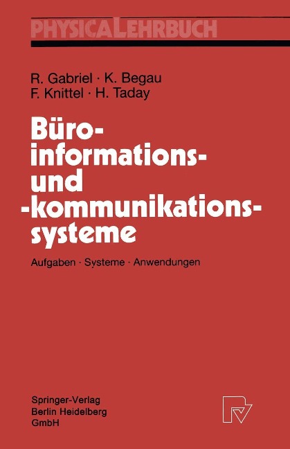 Büroinformations- und -kommunikationssysteme - Roland Gabriel, Klaus Begau, Friedrich Knittel, Holger Taday
