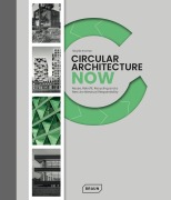 Cover-Bild zum Titel 'Circular Architecture Now' von 'Sibylle Kramer'