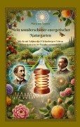 Cover-Bild zum Titel 'Mein wunderschöner energetischer Naturgarten' von 'Mara von Eichen'