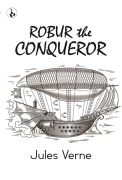Cover-Bild zum Titel 'Robur The Conqueror' von 'Jules Verne'