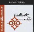 Cover-Bild zum Titel 'Multiply (Library Edition): Disciples Making Disciples' von 'Francis Chan, Mark Beuving'