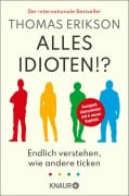 Cover-Bild zum Titel 'Alles Idioten!?' von 'Thomas Erikson'