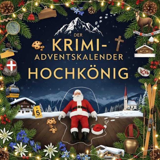 Der Krimi-Adventskalender Hochkönig - Hannah Meier