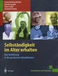 Selbständigkeit im Alter erhalten - Christa Berting-Hüneke, Daniela Langner, Dieter Lüttje, Elisabeth Postina