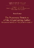 Cover-Bild zum Titel 'The Necessary Structure of the All-pervading Aether' von 'Peter Forrest'
