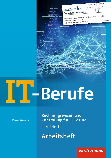 IT-Berufe. Rechnungswesen und Controlling für IT-Berufe: Arbeitsheft - Jürgen Hermsen