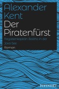 Cover-Bild zum Titel 'Der Piratenfürst' von 'Alexander Kent'