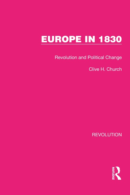 Europe in 1830 - Clive H. Church