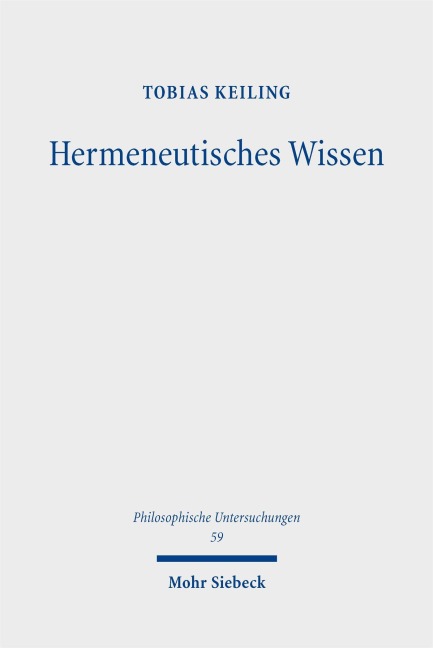 Hermeneutisches Wissen - Tobias Keiling