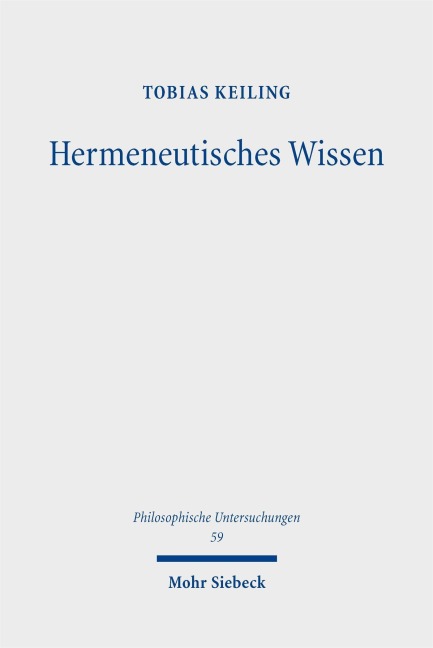 Hermeneutisches Wissen - Tobias Keiling