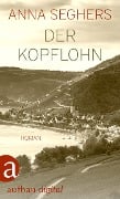 Der Kopflohn - Anna Seghers