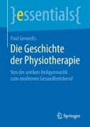 Cover-Bild zum Titel 'Die Geschichte der Physiotherapie' von 'Paul Geraedts'