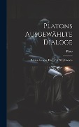 Platons Ausgewählte Dialoge: Bdchen. Gorgias, Hrsg. Von Alfred Gercke - Plato