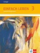Cover-Bild zum Titel 'Einfach Leben. Schülerbuch 9./10. Schuljahr. Ausgabe S für Rheinland-Pfalz, Baden-Württemberg und das Saarland' von ''