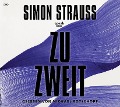 Cover-Bild zum Titel 'zu zweit' von 'Simon Strauß'