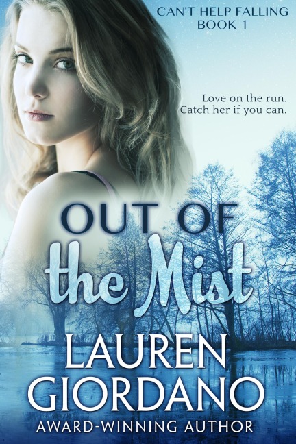 Out of the Mist (Can't Help Falling, #1) - Lauren Giordano