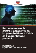 Cover-Bild zum Titel 'Reconnaissance de chiffres manuscrits en langue sémitique à l'aide de l'apprentissage profond' von 'Mukerem Ali, Rajesh Sharma Rajendran'