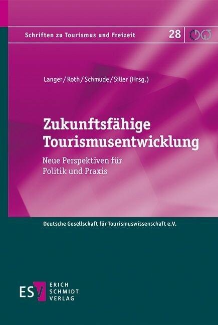 Zukunftsfähige Tourismusentwicklung - 