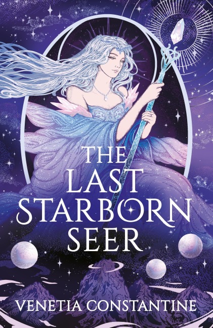 The Last Starborn Seer - Venetia Constantine