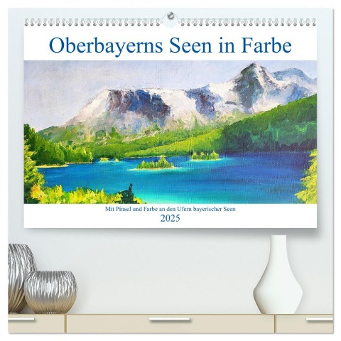 Oberbayerns Seen in Farbe - mit Pinsel und Farbe an den Ufern bayerischer Seen (hochwertiger Premium Wandkalender 2025 DIN A2 quer), Kunstdruck in Hochglanz - Michaela Schimmack