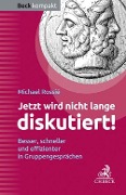 Cover-Bild zum Titel 'Jetzt wird nicht lange diskutiert!' von 'Michael Rossié'