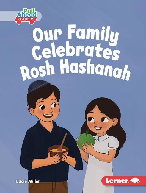 Our Family Celebrates Rosh Hashanah - Lucie Miller