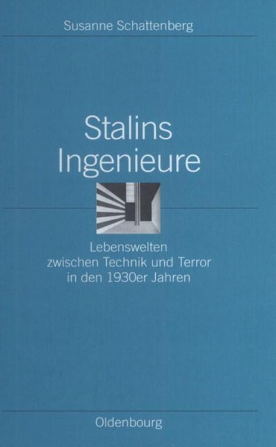 Stalins Ingenieure - Susanne Schattenberg