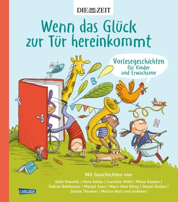 Wenn das Glück zur Tür hereinkommt - Sasa Stanisic, Hami Emilia Nguyen und Lukas Scholz, Dayan Kodua, Marc-Uwe Kling, Andreas Steinhöfel