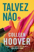 Cover-Bild zum Titel 'Talvez não' von 'Colleen Hoover'