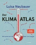 Der Klima-Atlas - Luisa Neubauer, Ole Häntzschel, Christian Endt