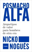 Cover-Bild zum Titel 'Posmacho Alfa / Post-Macho Alpha' von 'Nicko Nogués'