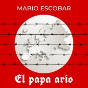 Cover-Bild zum Titel 'El papa ario' von 'Mario Escobar'