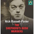 Cover-Bild zum Titel 'The Shepherd's Bush Murders' von 'Nick Russell-Pavier'