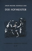 Der Hofmeister oder Vorteile der Privaterziehung - Jakob M Lenz