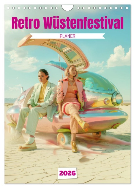 Retro Wüstenfestival - Planer (Wandkalender 2026 DIN A4 hoch), CALVENDO Monatskalender - Liselotte Brunner-Klaus