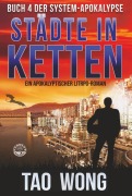 Cover-Bild zum Titel 'Städte in Ketten' von 'Tao Wong'