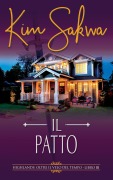 Cover-Bild zum Titel 'Il patto: Un romance con un viaggio nel tempo (Highlands: Oltre il velo del tempo, #3)' von 'Kim Sakwa'