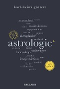 Astrologie. 100 Seiten - Karl-Heinz Göttert